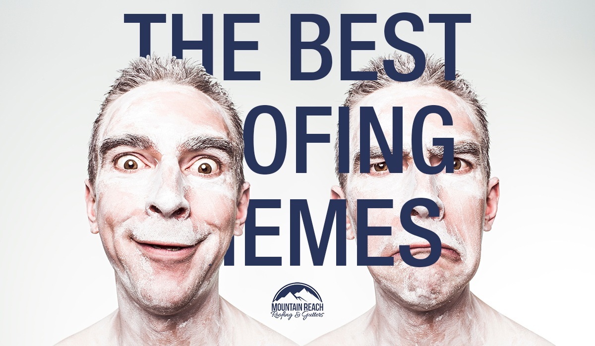 The Best Roofing Memes 2020
