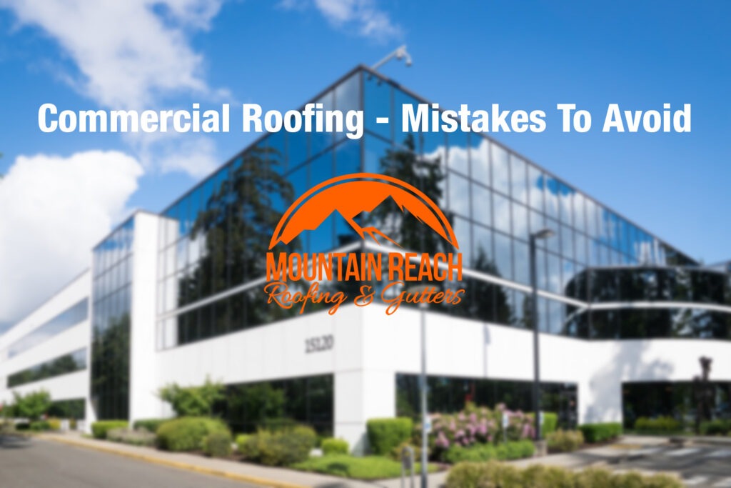 Commercial Roofing - Mistakes To Avoid