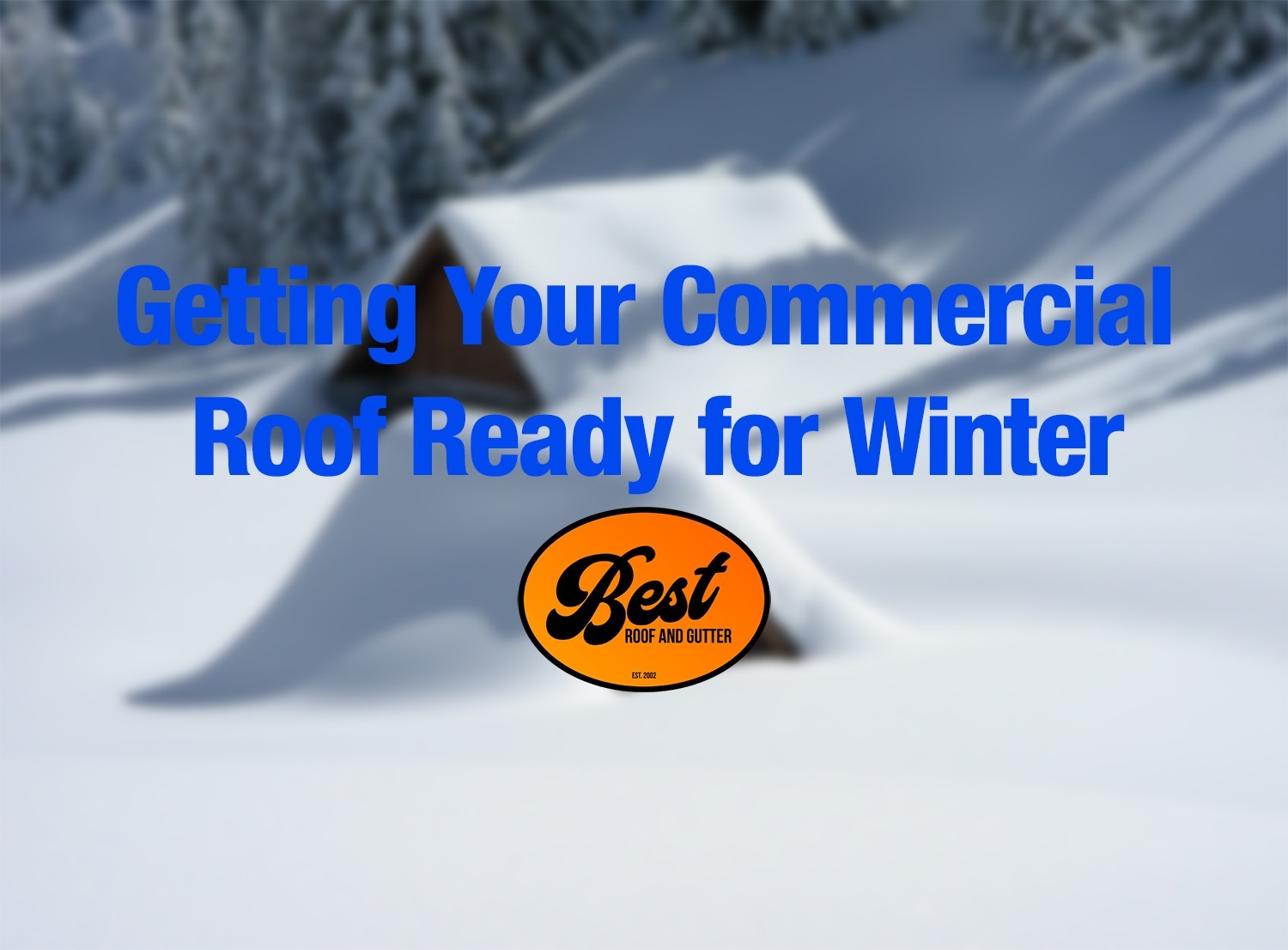 Getting Your Commercial Roof Ready for Winter
