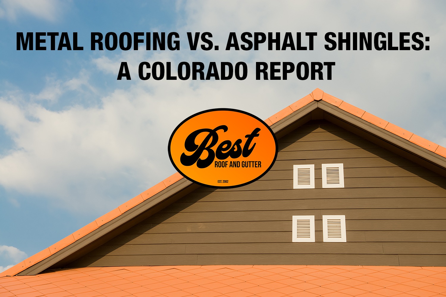 Metal Roofing vs. Asphalt Shingles: A Colorado Report